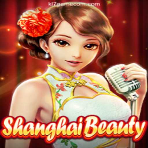 Exploring the Thrilling World of 'ShanghaiBeauty' in KL7 GAME Oficial